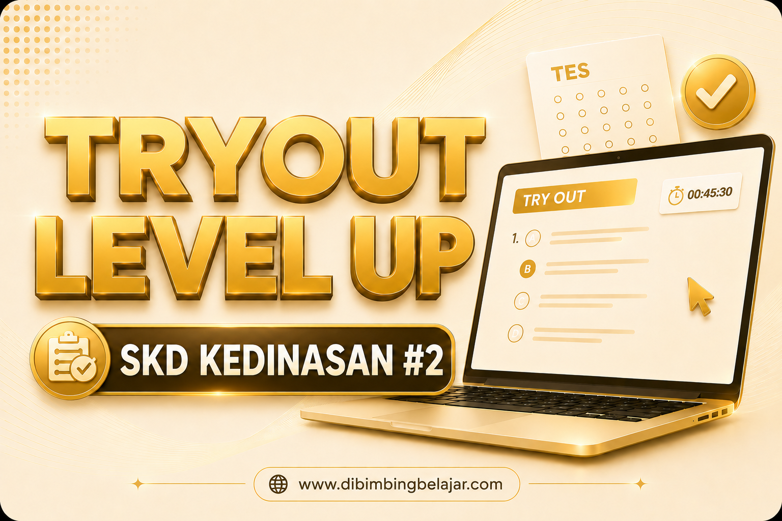 TRY OUT LEVEL UP SKD KEDINASAN #2